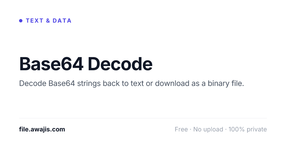 Base64 Decode — Free Online to Text or Binary File
